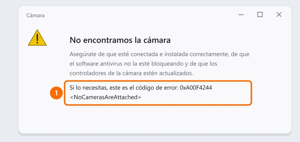 Aplicación Cámara con el mensaje No encontramos la cámara y el código de error 0xA00F4244 NoCamerasAreAttached destacado