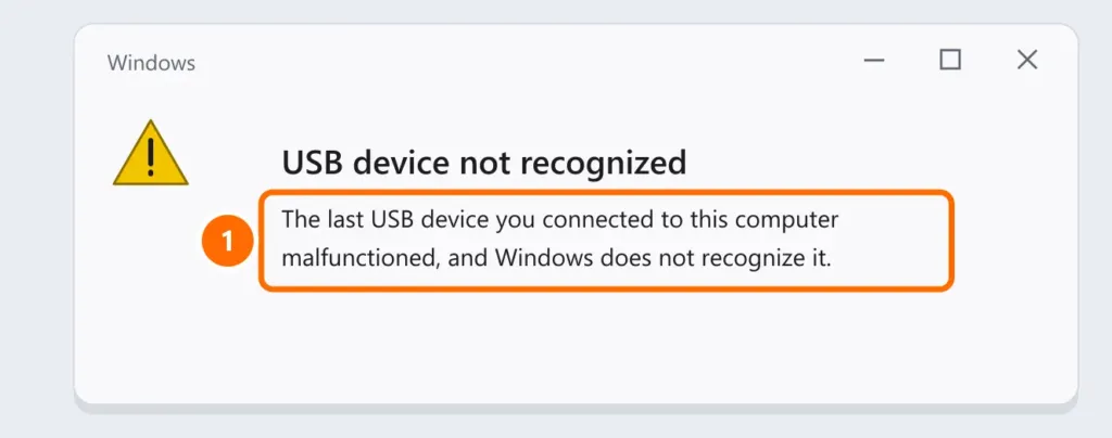 Windows notification: USB device not recognized, the last USB device you connected malfunctioned