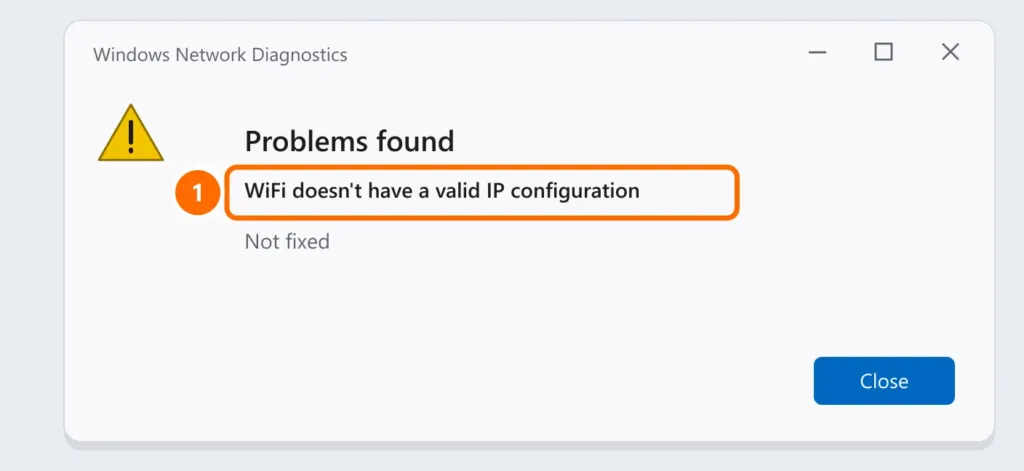 Windows Network Diagnostics showing: WiFi doesn't have a valid IP configuration, not fixed