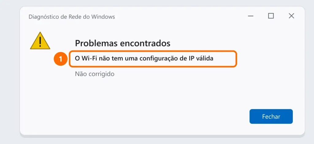 Diagnóstico de Rede do Windows com o problema: o Wi-Fi não tem uma configuração de IP válida, não corrigido
